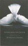 Doeschka Meijsing - Over de liefde Doeschka Meijsing - Over de liefde