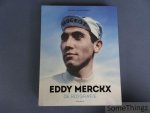 Vansevenant, Johny. - Eddy Merckx : de biografie.