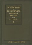 Winkel, H. te - De Hervorming en  De Hervormers herdacht 1517-1917