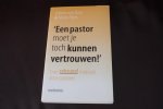 Dam, G. van - 'Een pastor moet je toch kunnen vertrouwen!'