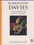 Davies, Robertson - A Gathering of Ghost Stories