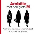 Maleene de Ridder - Ambitie met een grote M