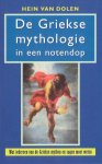 Hein L. van Dolen, N.v.t. - Griekse Mythologie In Een Notendop
