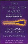 Highfield, Roger - The Science of Harry Potter