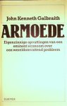 GALBRAITH John Kenneth - Armoede. Eigenzinnige opvattingen van een eminent econoom over een wereldomvattend probleem. (vert. van The Nature of Mass Poverty - 1979)