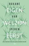 Roxane van Iperen - (1) Eigen Welzijn Eerst