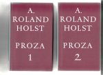 Roland Holst, A. - Proza. 2 delen