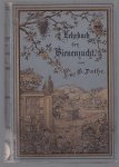Gustav Dathe - G. Dathe's Lehrbuch der Bienenzucht : ein vorzugsweise die praktische Richtung verfolgender Leitfaden.