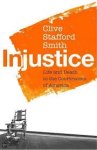 Stafford Smith, Clive - Injustice. Life and death in the courtrooms of America