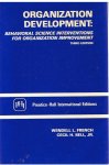 French, Wendell L. / Bell, Cecil H. - Organization Development : Behavioral science interventions for organization improvement, third ed.