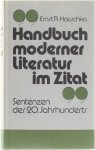 Ernst Hauschka - Handbuch moderner literatur im Zitat. Sentenzen des 20. Jhr.