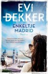 Evi Dekker - Zomers Madrid