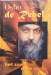 Osho (Bhagwan Shree Rajneesh) - De rebel; het zout van deze aarde