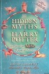 Colbert, David - The Hidden Myths In Harry Potter: Spellbinding Map And Book Of Secrets