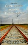 Johan Sliggers - Geen spoor zonder dwarsliggers Columns
