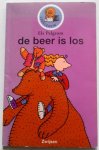 Pelgrom Els, illustraties Berebrouckx Annemie - De beer is los Groep 3 leerjaar 1 boekje 5