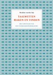 Nicoline van der Sijs - Taalwetten maken en vinden Het ontstaan van het Standaardnederlands