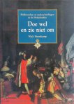 Nico Steenkamp - Doe wel en zie niet om Ridderorden en onderscheidingen in de Nederlanden
