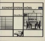BLASER, Werner - Element System Möbel. Wege von der Architektur zum Design