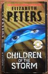 Peters, Elizabeth - Children of the storm / druk 1 heruitgave / print 1