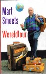 Smeets, Mart - Mart Smeets - Wereldtour
