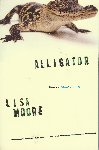 Lisa Moore - Alligator