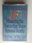 Deepak Chopra - Unconditional Life, Mastering the Forces that Shape Personal Reality