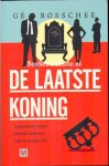 Bosschee, Ge - De laatste koning