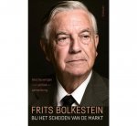 Bolkestein, Frits - Bij het scheiden van de markt / Beschouwingen over politiek en samenleving