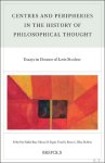 Nadia Bray, Diana Di Segni, Fiorella Retucci, Elisa Rubino (eds) - Centres and Peripheries in the History of Philosophical Thought. Essays in Honour of Loris Sturlese