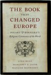Hunt, Lynn - The Book That Changed Europe - Picart and Bernards  Religious Ceremonies of the World Picart & Bernard's Religious Ceremonies of the World