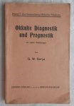 Surya, G.W. - Okkulte Diagnostik und Prognostik mit vielen Abbildungen - Band V der Sammlung Okkulte Medizin