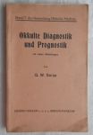 Surya, G.W. - Okkulte Diagnostik und Prognostik mit vielen Abbildungen - Band V der Sammlung Okkulte Medizin