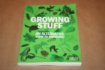 Selby & McCorquodale - Growing Stuff - An Alternative Guide to Gardening