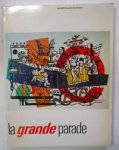Wilde, Edy de, Karel Schampers, Alexander van Grevenstein - La grande parade. Hoogtepunten van de schilderkunst na 1940