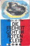 Theun de Vries - Die Freiheit geht im Roten Kleid