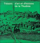 Ministere de la Culture Francaise - Tresors d'art et d'histoire de la Thudinie.