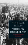 Sinclair Mckay - Vuur en duisternis