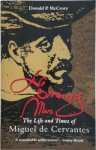 Donald P. McCrory - No Ordinary Man: The Life and Times of Miguel de Cervantes