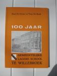 Decker, Karel De en Herdt, Tony De - 100 jaar gemeentelijke lagere school te Willebroek.