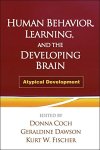 Donna Coch, Geraldine Dawson, Kurt W. Fischer - Human Behaviour, Learning, and the Developing Brain