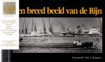 Rotgans, Frits J. - Een breed beeld van de Rijn Rotgans, Frits J. - Een breed beeld van de Rijn