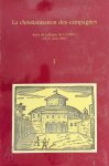 J.-P. Massaut [Ed.], M.E. Henneau - La christianisation des campagnes [2 vol.] actes du colloque du C.I.H.E.C. (25-27 aout 1994)
