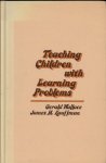 Wallace, Gerald - James M. Kaufmann - Teaching Children with Learning Problems (English)