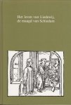 Jongen, Ludo; Schotel, Cees - Het leven van Liedewij, de maagd van Schiedam (Middelnederlandse en Nederlandse tekst)