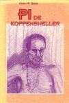 Baas, Peter R. - Pi de Koppensneller, 218 pag. paperback, omslag iets verkleurd, goede staat