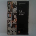 Stephenson, Ralph - The Cinema as Art Stephenson, Ralph - The Cinema as Art
