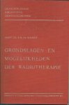 Waard, Prof. Dr. R. H. de - Grondslagen en mogelijkheden der radiotherapie