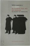 Cornelis Jan Aarts - Al is hun taal mij zo vreemd Elsschot in vertaling - WEG cahier 6 Deel 1: bibliografie van de zelfstandig verschenen vertalingen 1936-2008