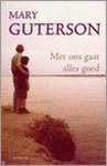 M. Guterson - Met Ons Gaat Alles Goed